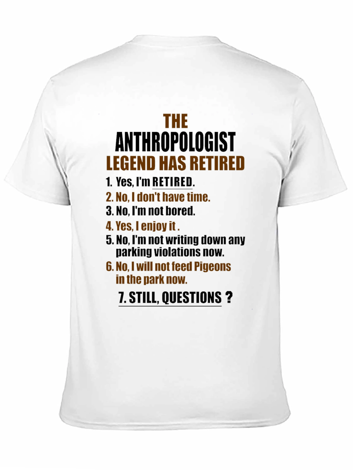 Retired Anthropologist Legend T-Shirt - Funny Gift Idea
