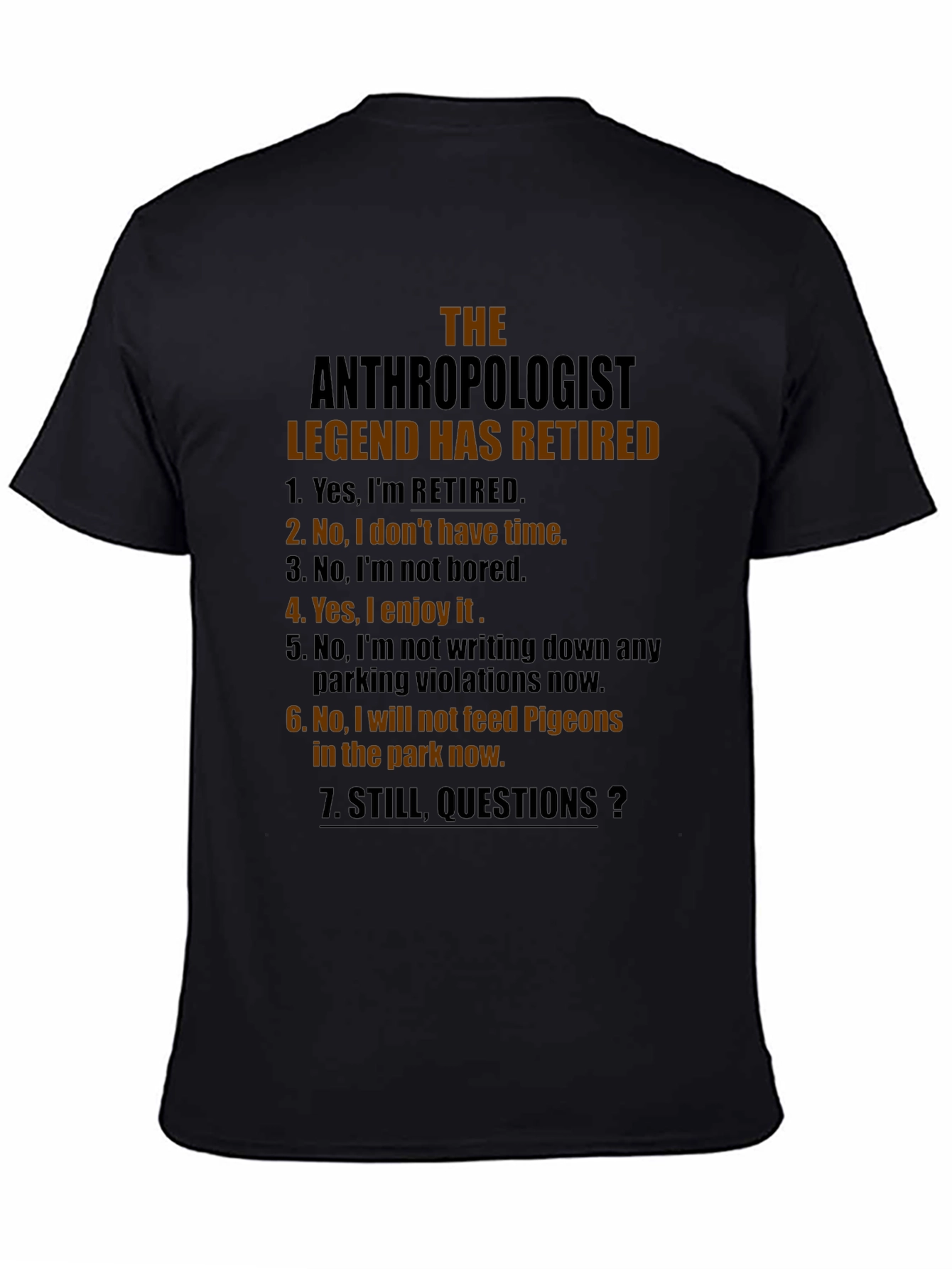 Retired Anthropologist Legend T-Shirt - Funny Gift Idea