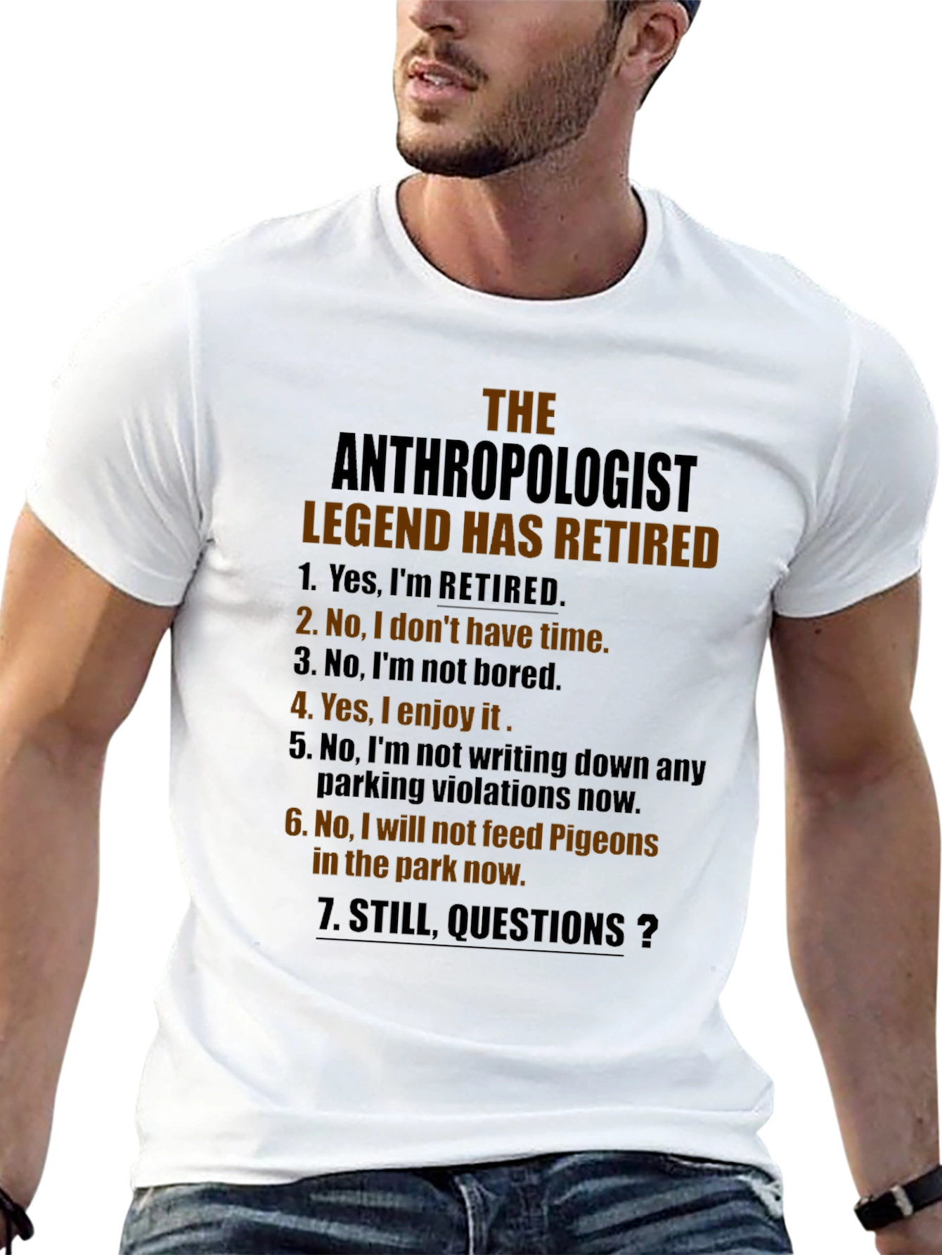 Retired Anthropologist Legend T-Shirt - Funny Gift Idea
