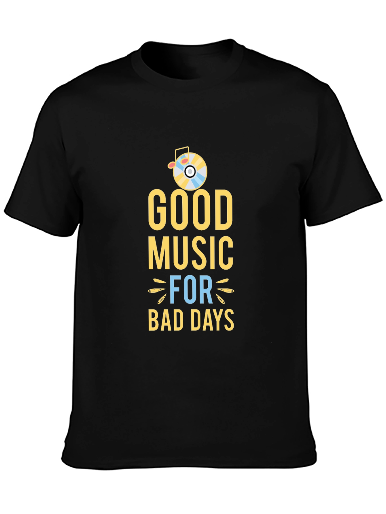 Good Music for Bad Days Graphic Tee