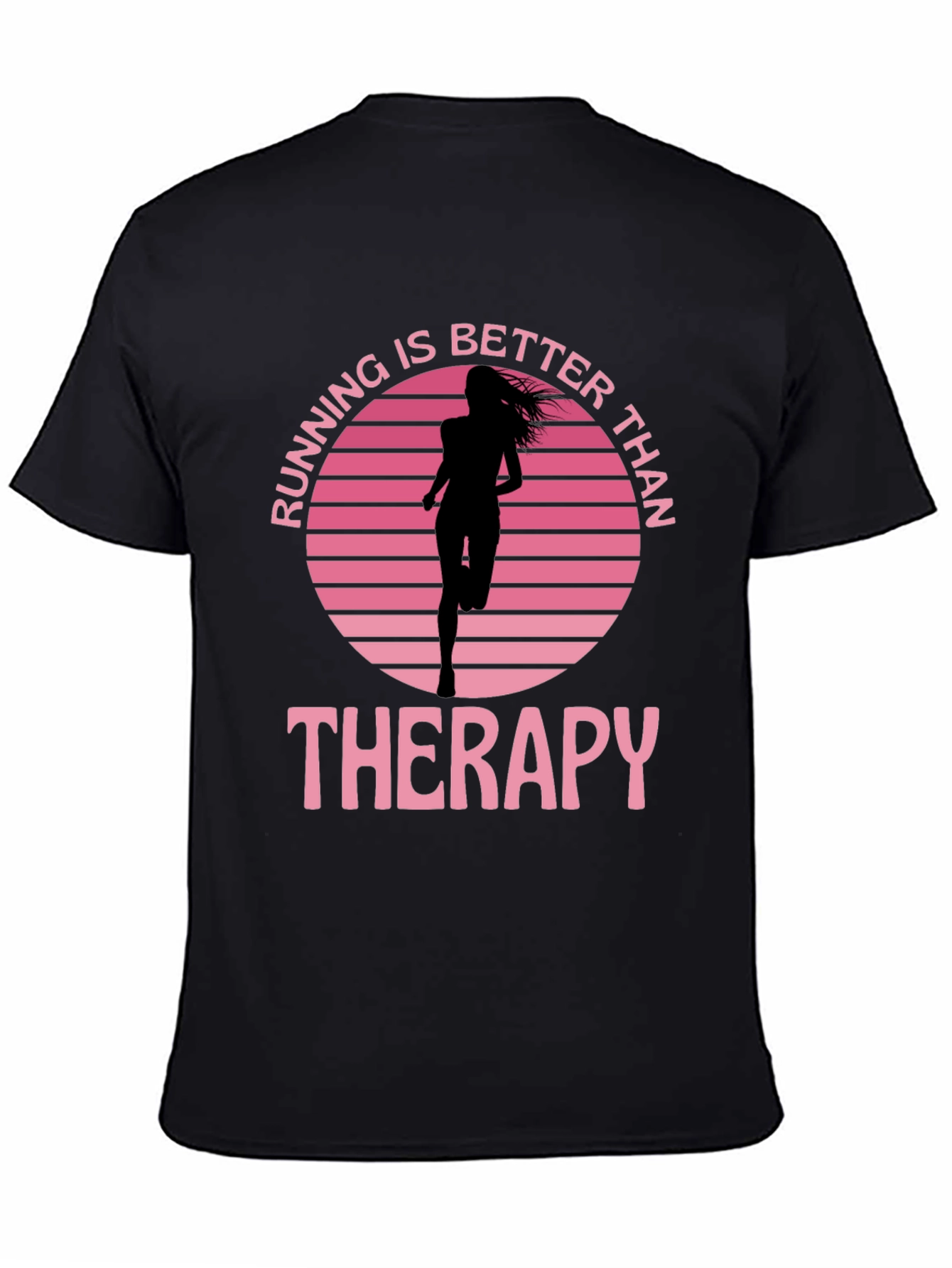 Running Is Better Than Therapy Graphic Tee