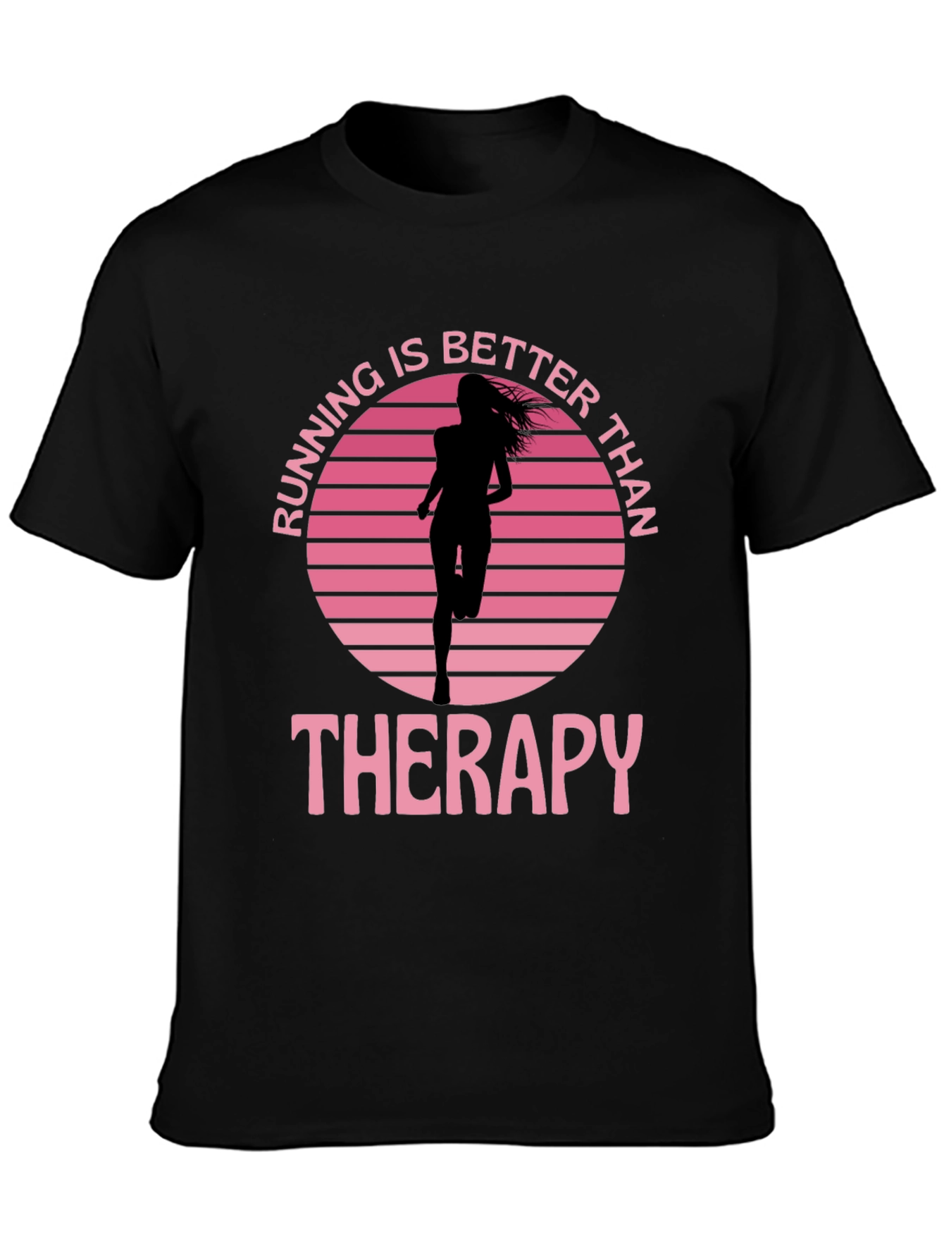 Running Is Better Than Therapy Graphic Tee