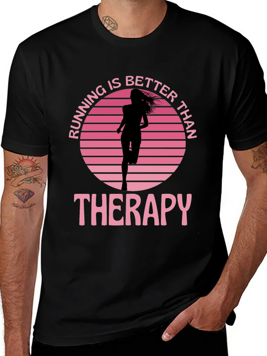 Running Is Better Than Therapy Graphic Tee