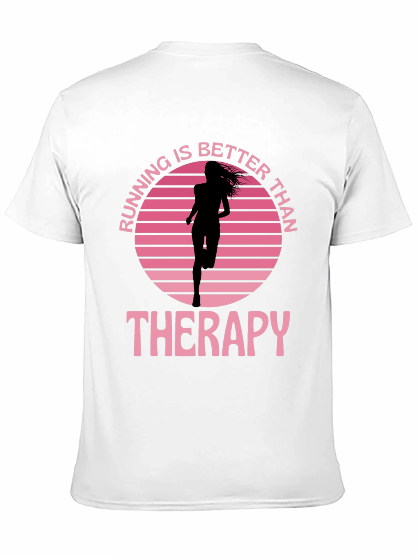 Running Is Better Than Therapy Graphic Tee