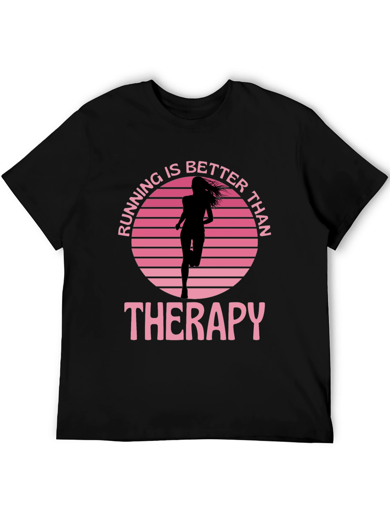 Running Is Better Than Therapy Graphic Tee