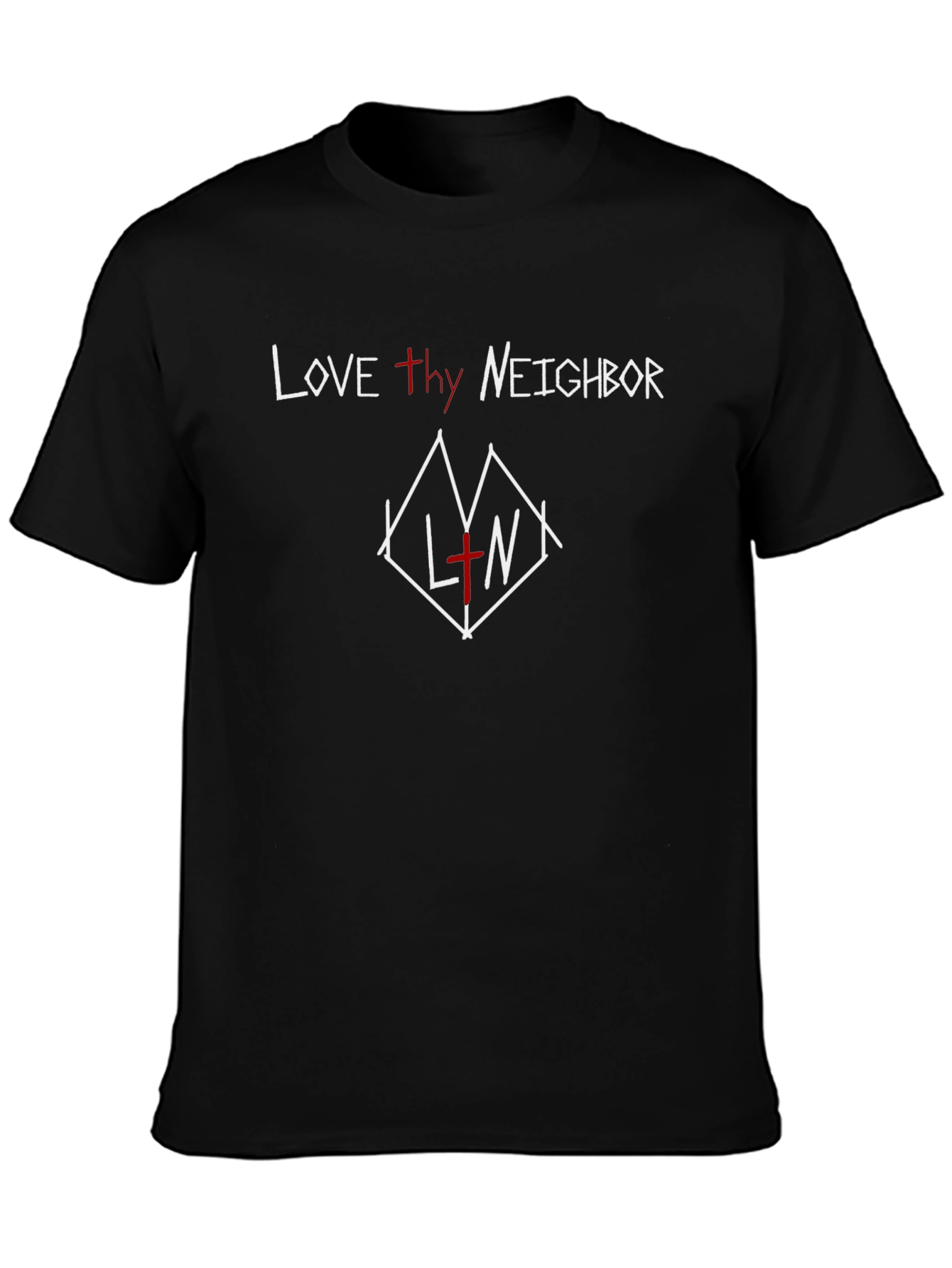 Love Thy Neighbor T-Shirt - Graphic Tee