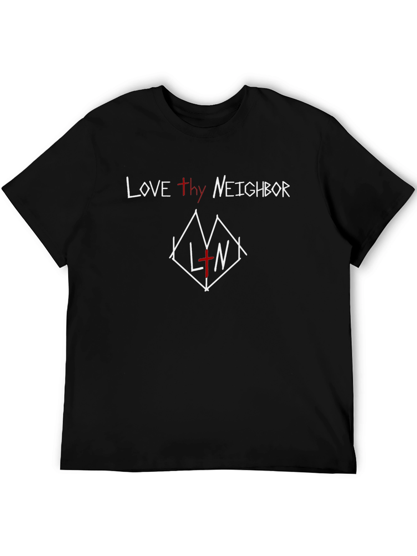 Love Thy Neighbor T-Shirt - Graphic Tee