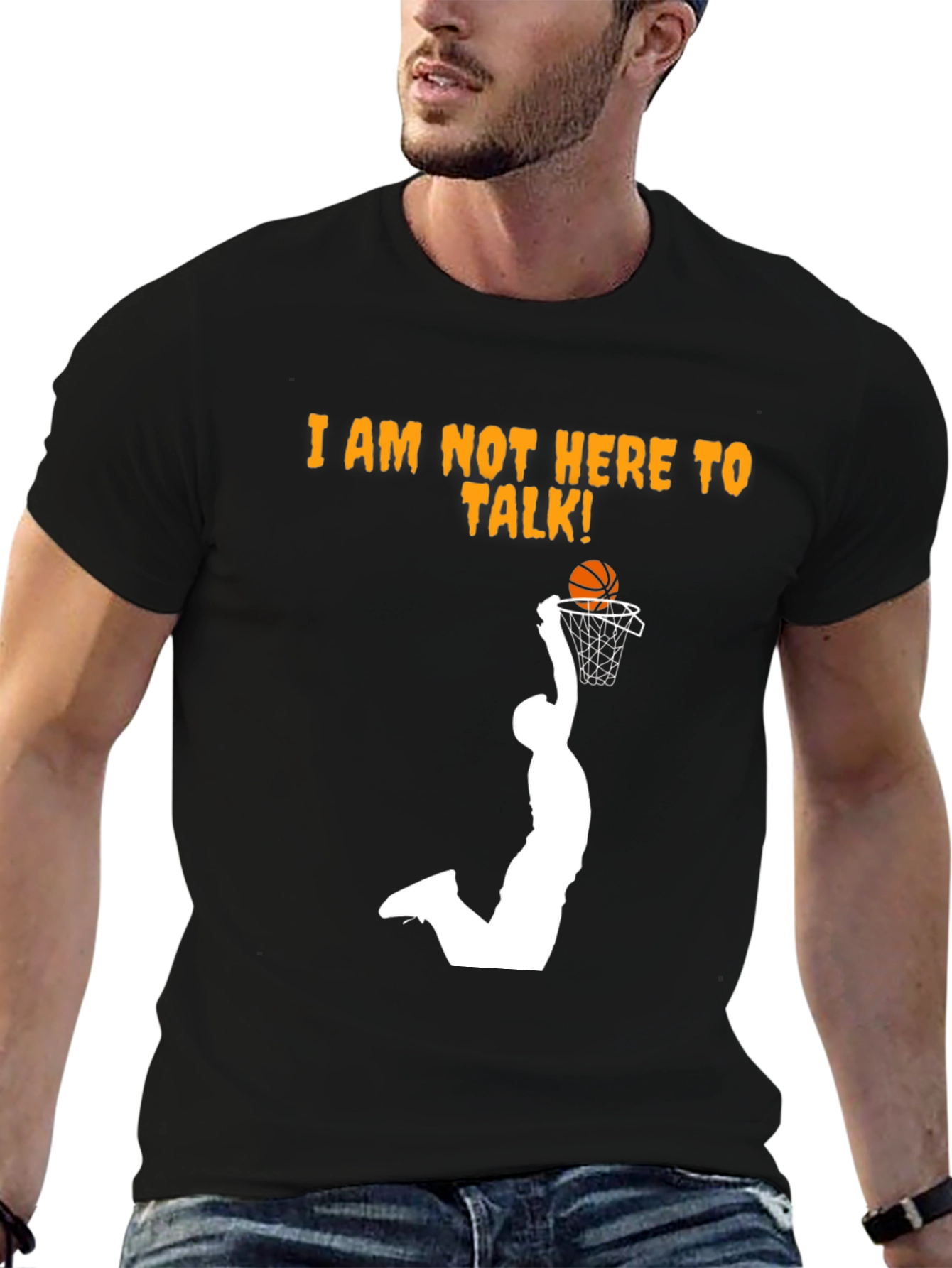 Slam Dunk T-Shirt - Im Not Here To Talk!