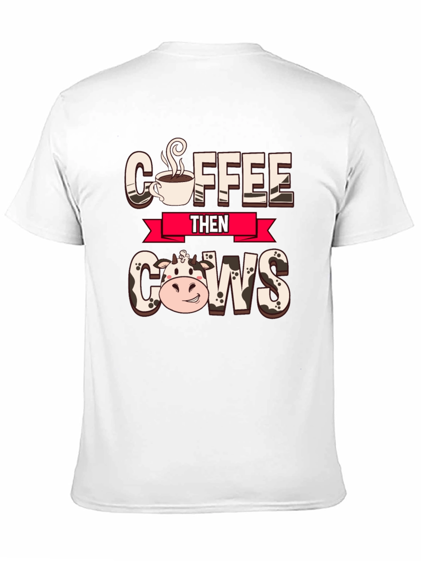 Coffee Then Cows Graphic Tee