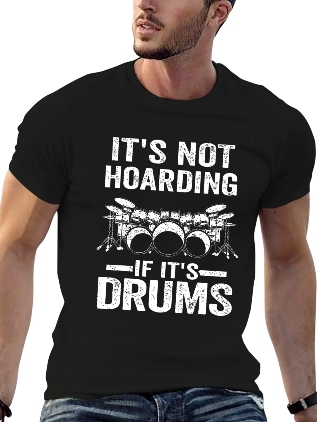 Its Not Hoarding if Its Drums T-Shirt