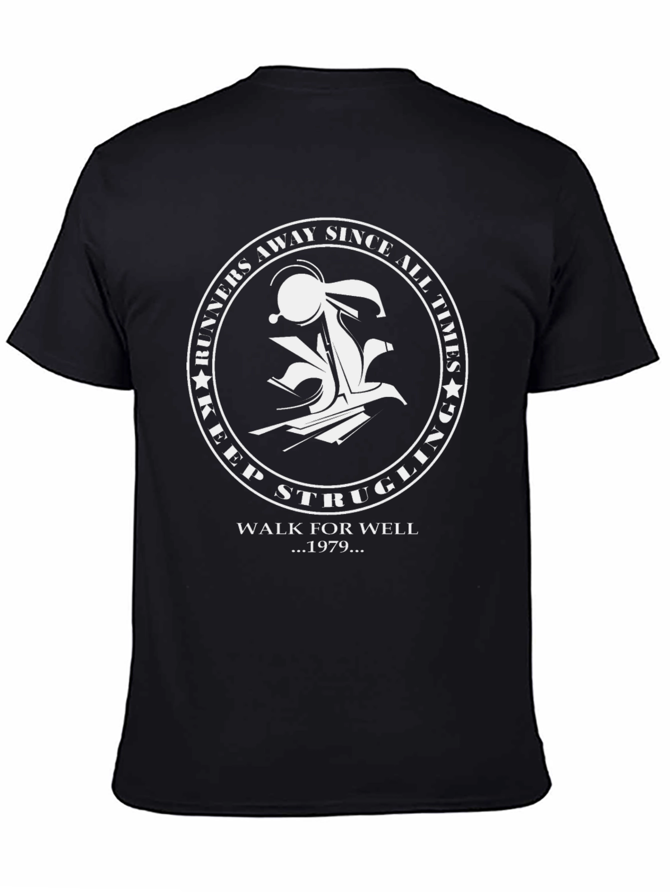 Keep Struggling T-Shirt - Walk For Well 1979