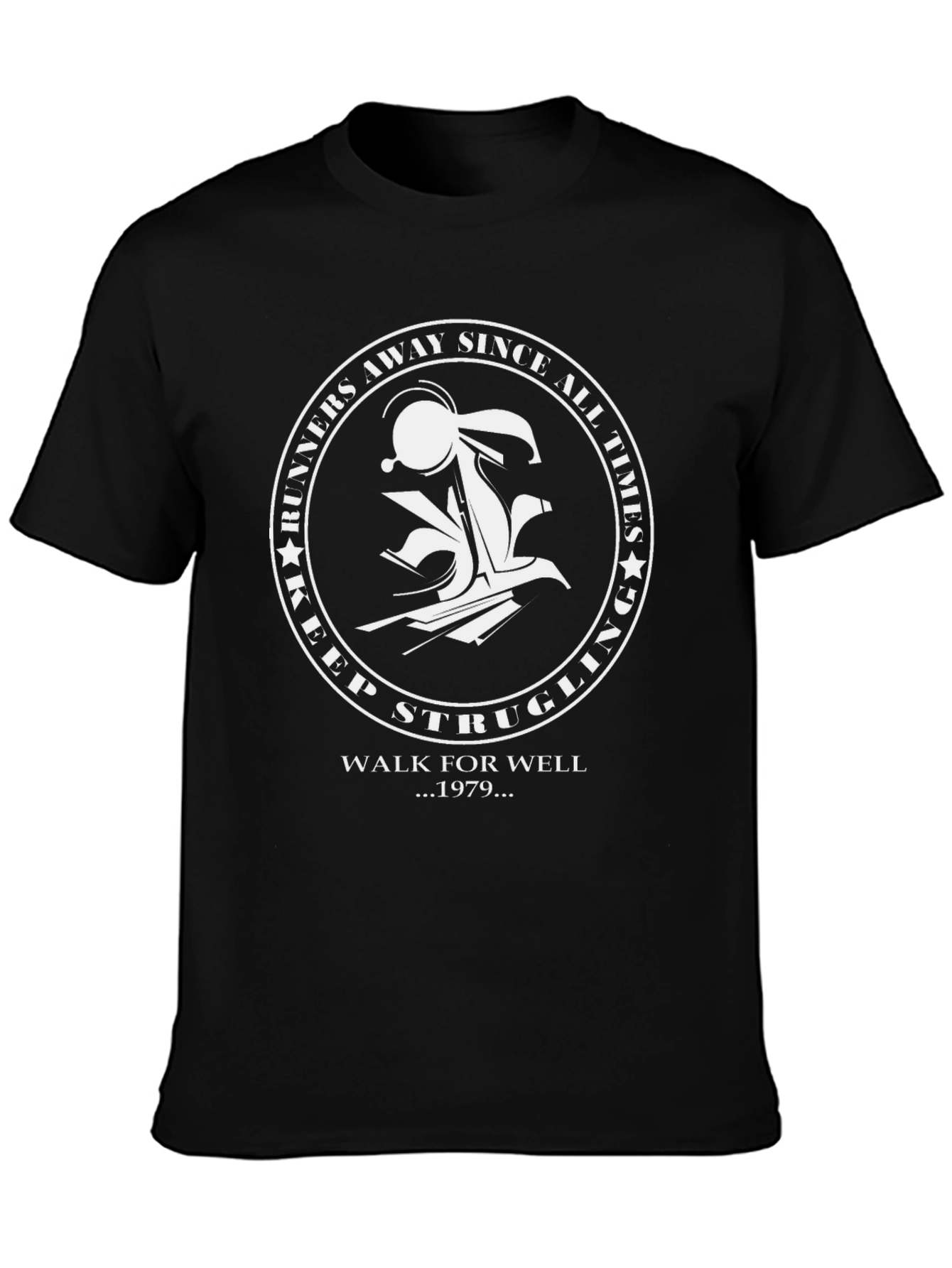Keep Struggling T-Shirt - Walk For Well 1979