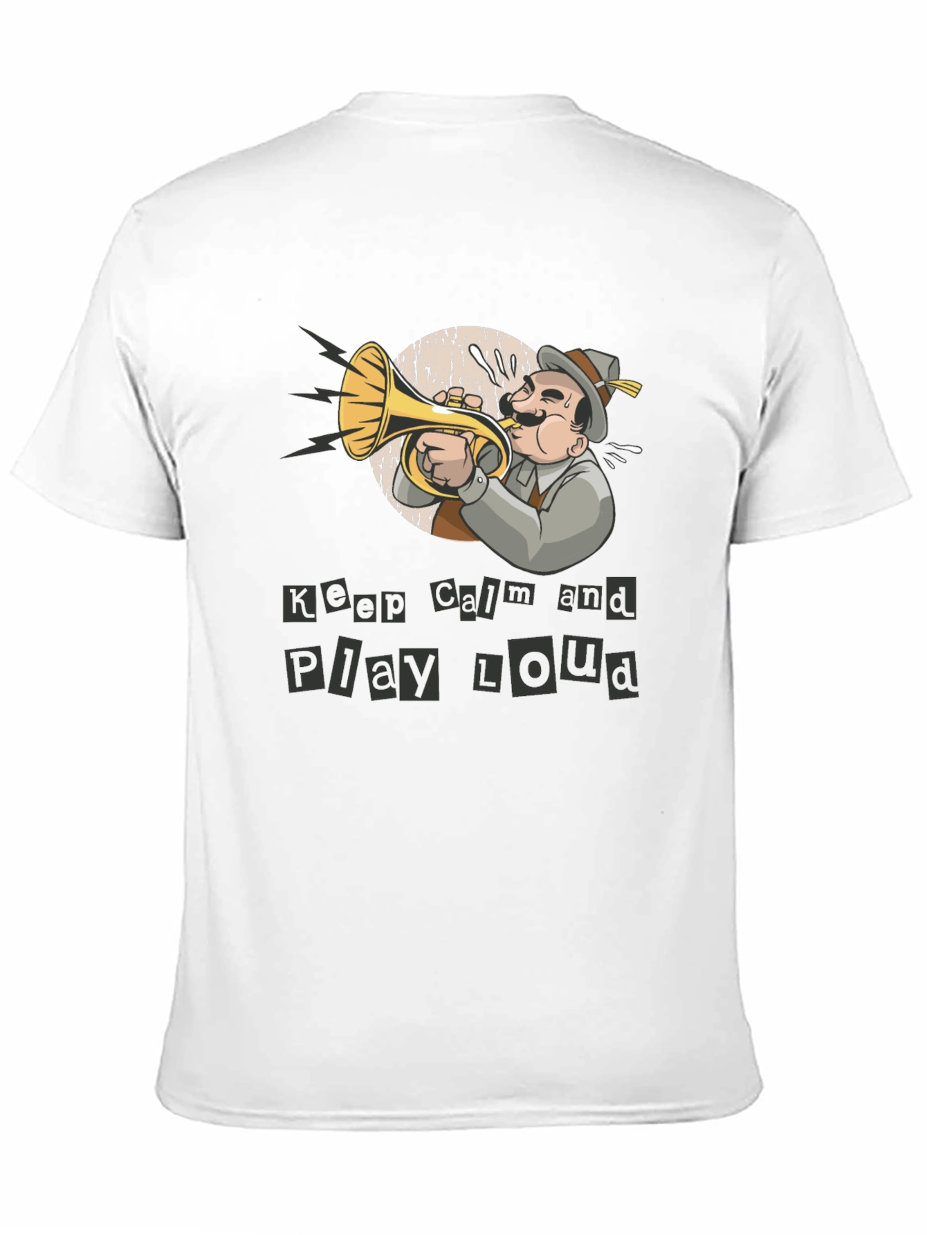 Keep Calm Play Loud Musician T-Shirt