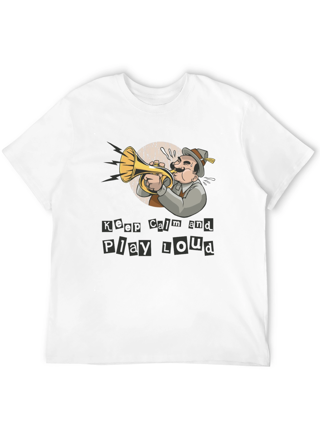 Keep Calm Play Loud Musician T-Shirt