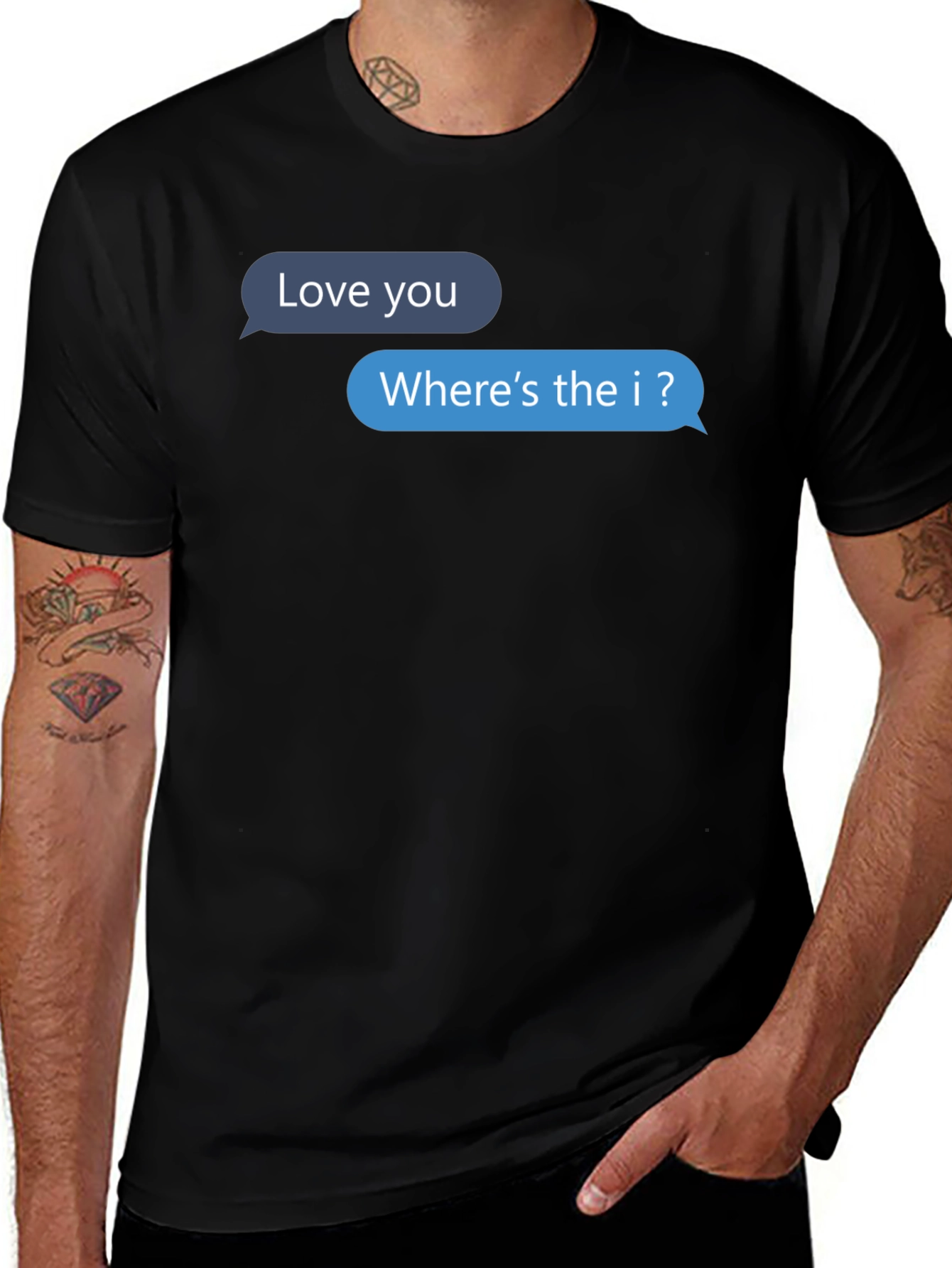Funny Text Message T-Shirt - Wheres the I?
