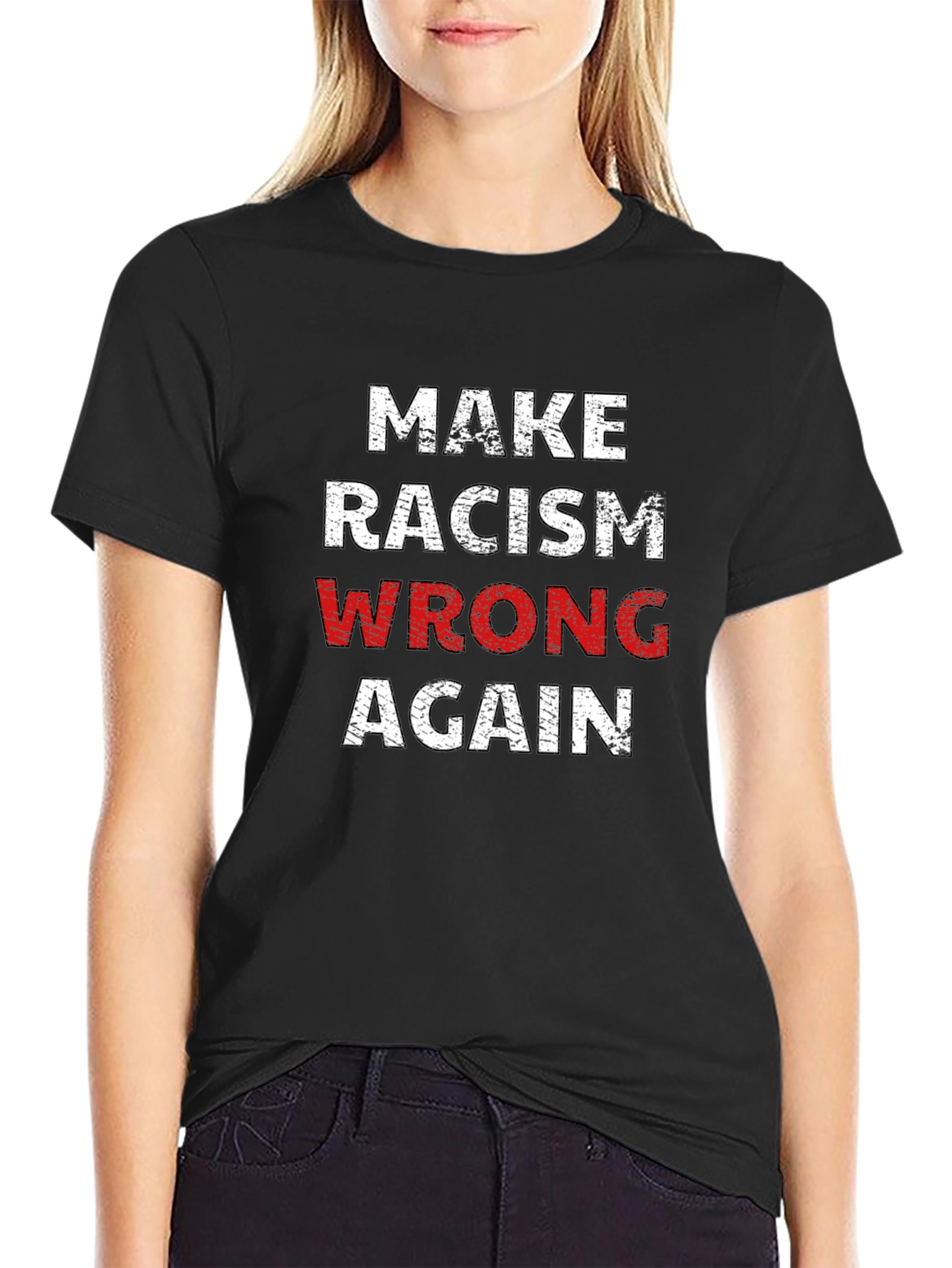 Make Racism Wrong Again T-Shirt