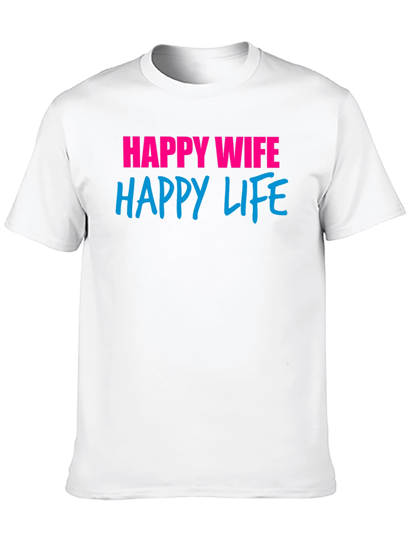 Happy Wife Happy Life Graphic T-Shirt