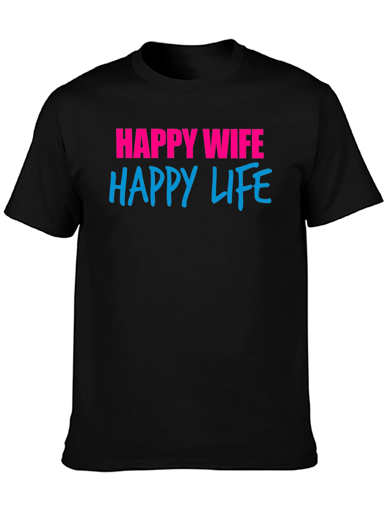 Happy Wife Happy Life Graphic T-Shirt