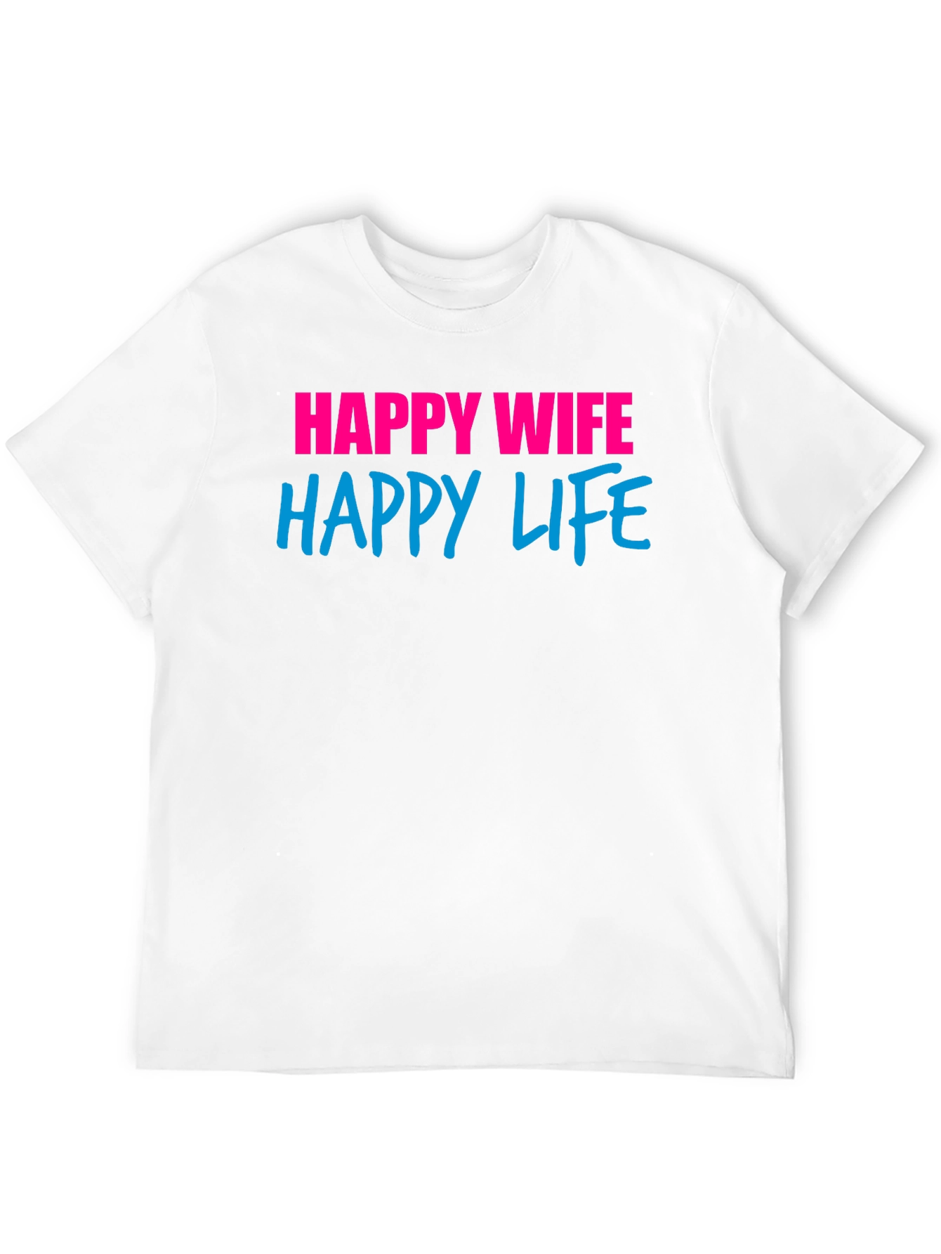 Happy Wife Happy Life Graphic T-Shirt