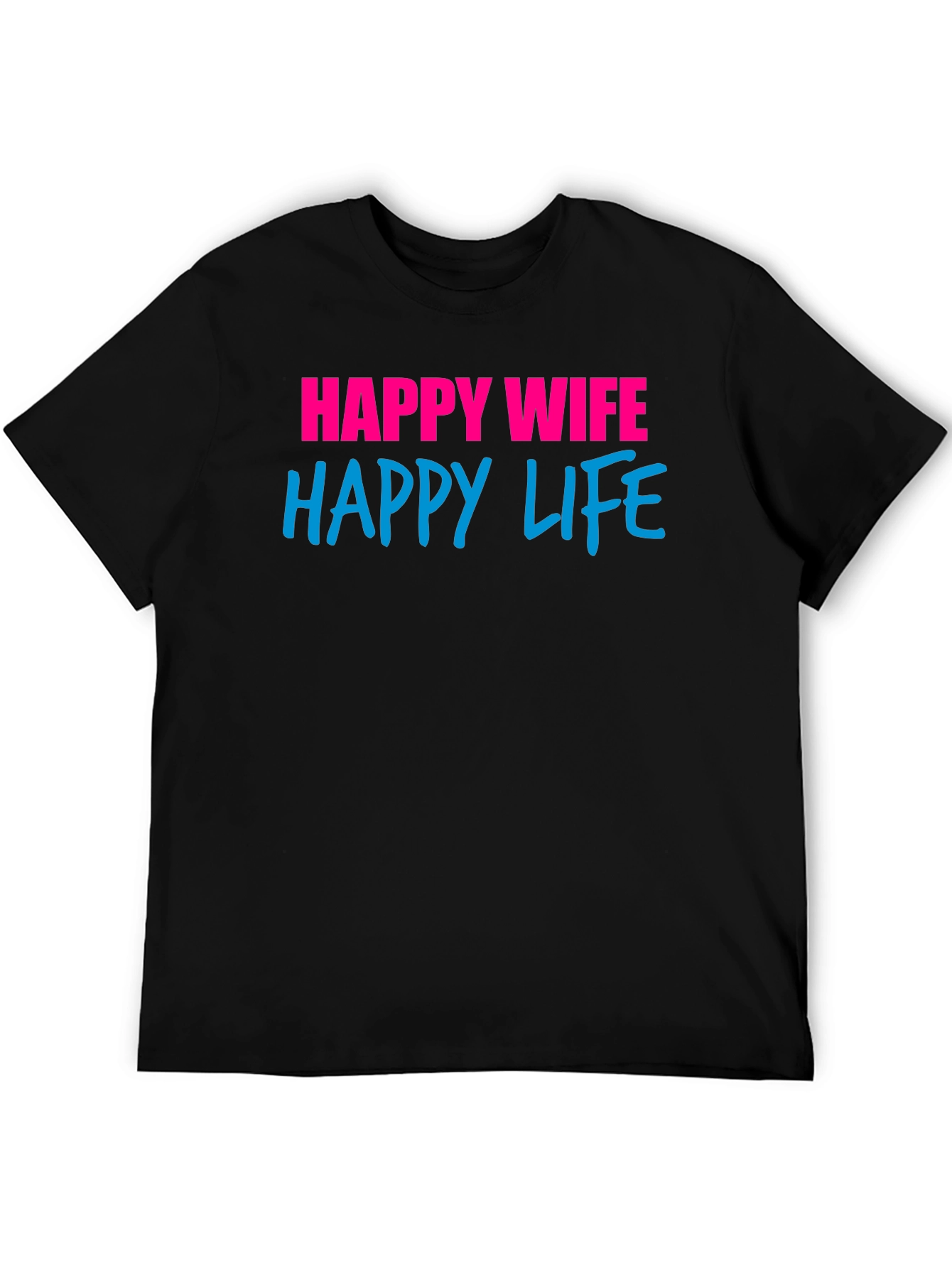 Happy Wife Happy Life Graphic T-Shirt