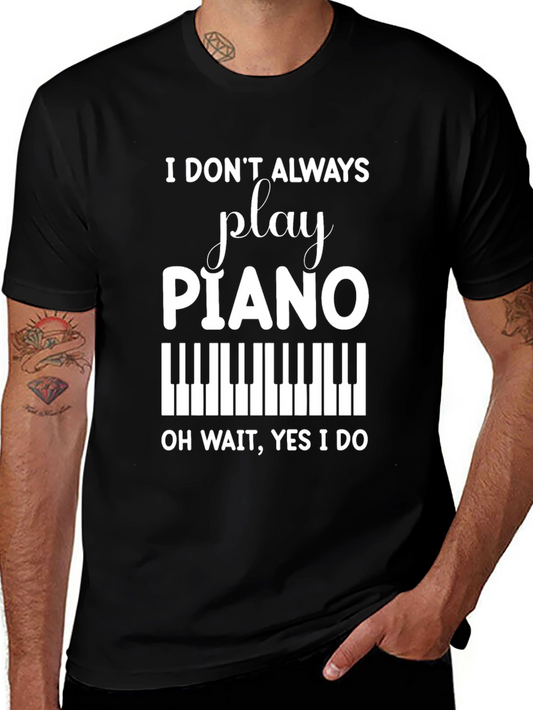 Play Piano T-Shirt - Funny Musician Tee