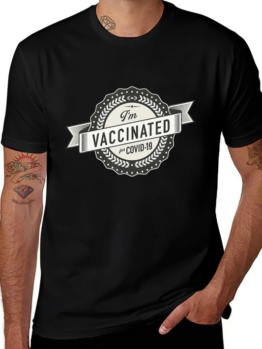 Im Vaccinated for Covid-19 T-Shirt