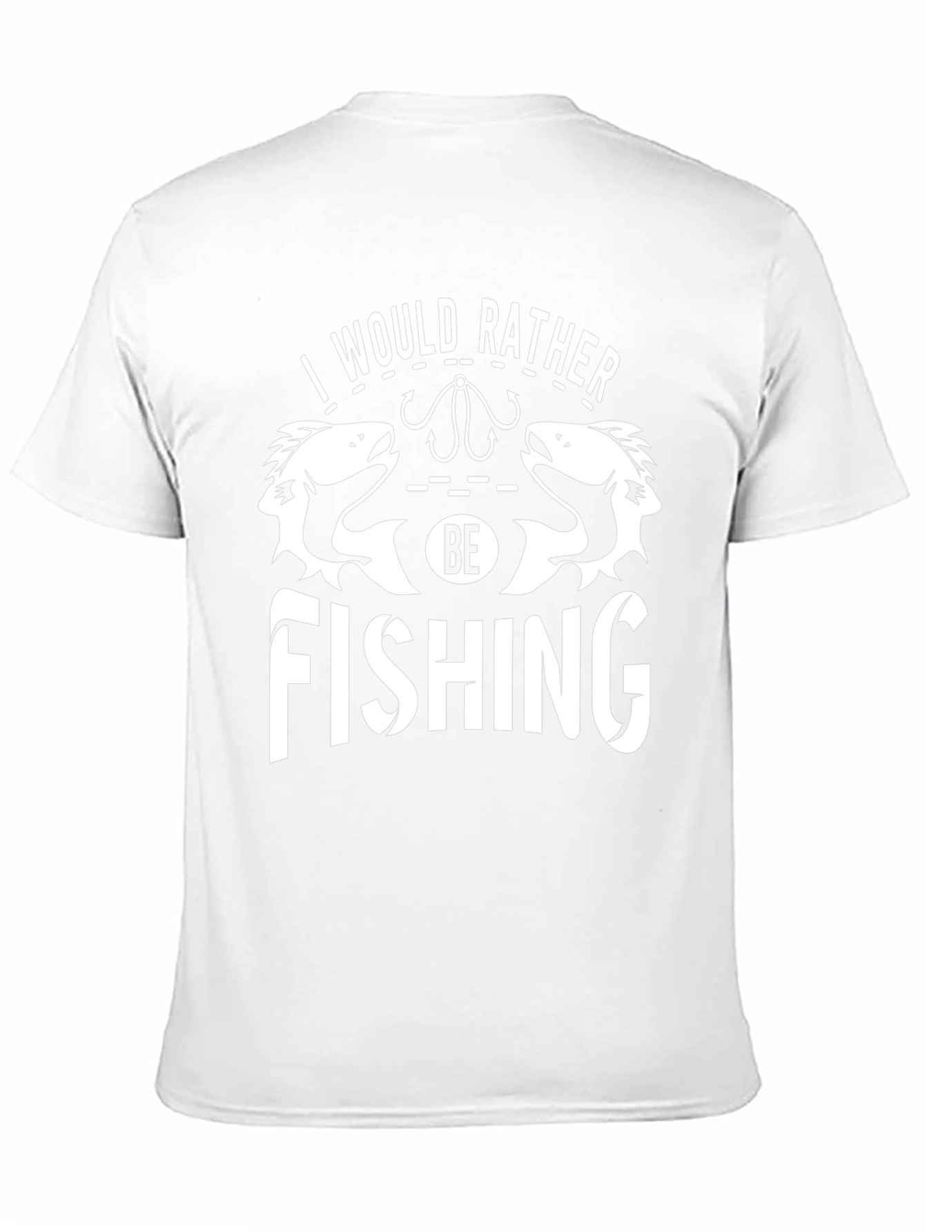 Fishing T-Shirt - I Would Rather Be Fishing