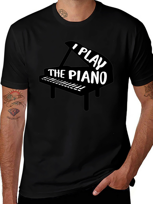 I Play The Piano Black T-Shirt Musician Gift