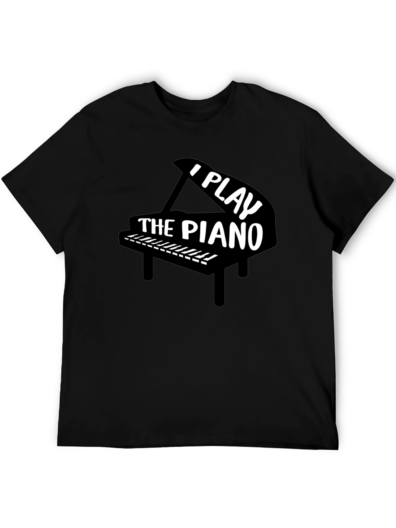 I Play The Piano Black T-Shirt Musician Gift
