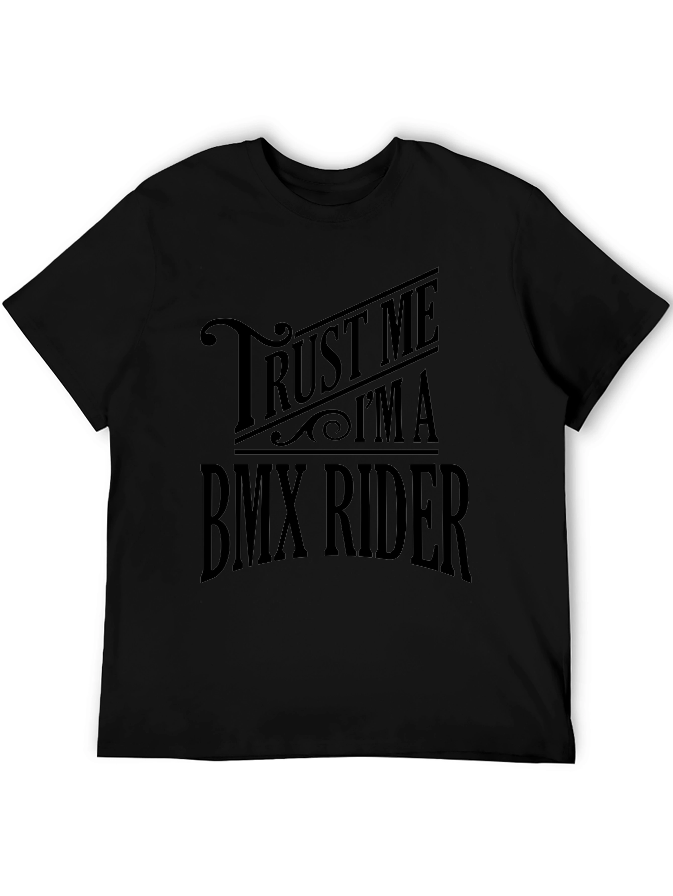 Trust Me Im A BMX Rider T-Shirt