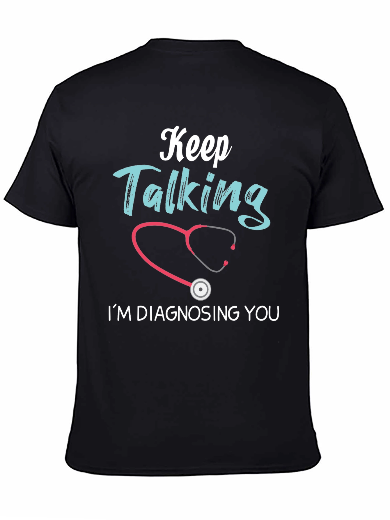 Keep Talking Funny Doctor T-Shirt