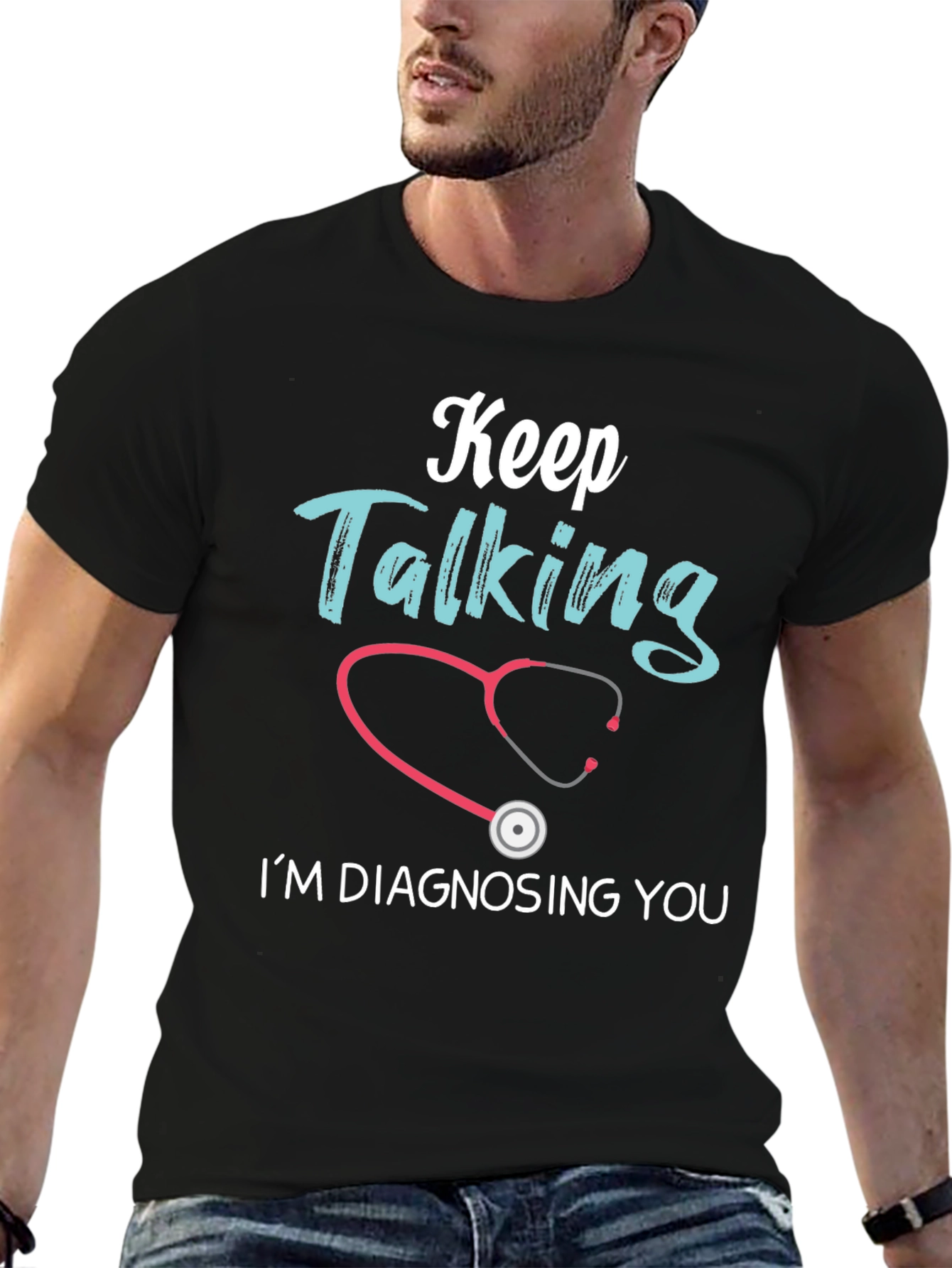 Keep Talking Funny Doctor T-Shirt