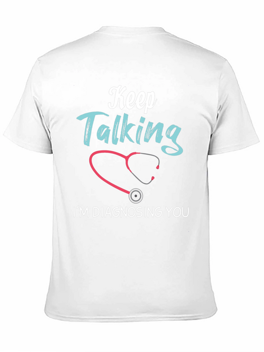 Keep Talking Funny Doctor T-Shirt