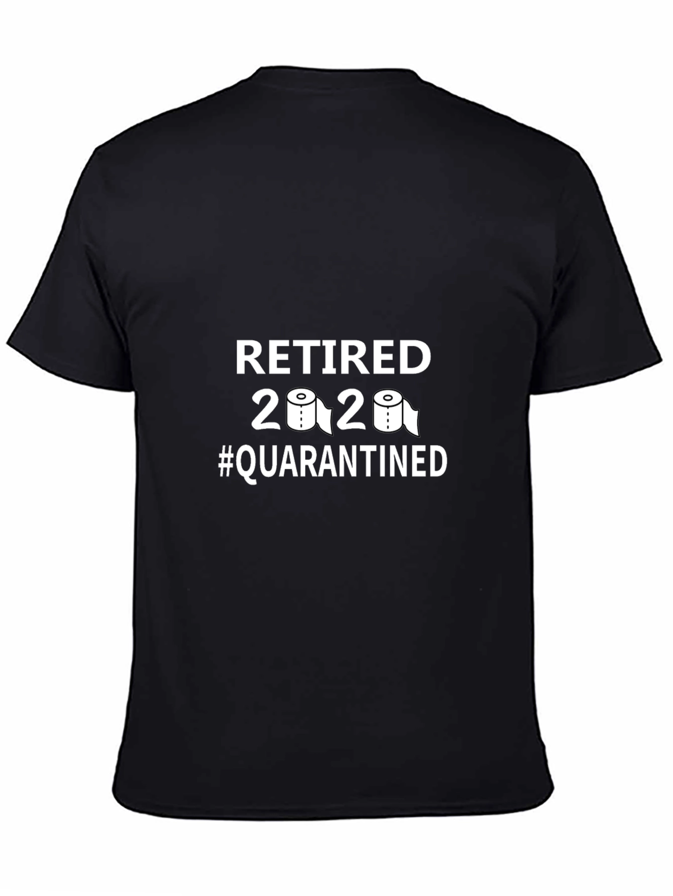 Retired 2020 Quarantined T-Shirt