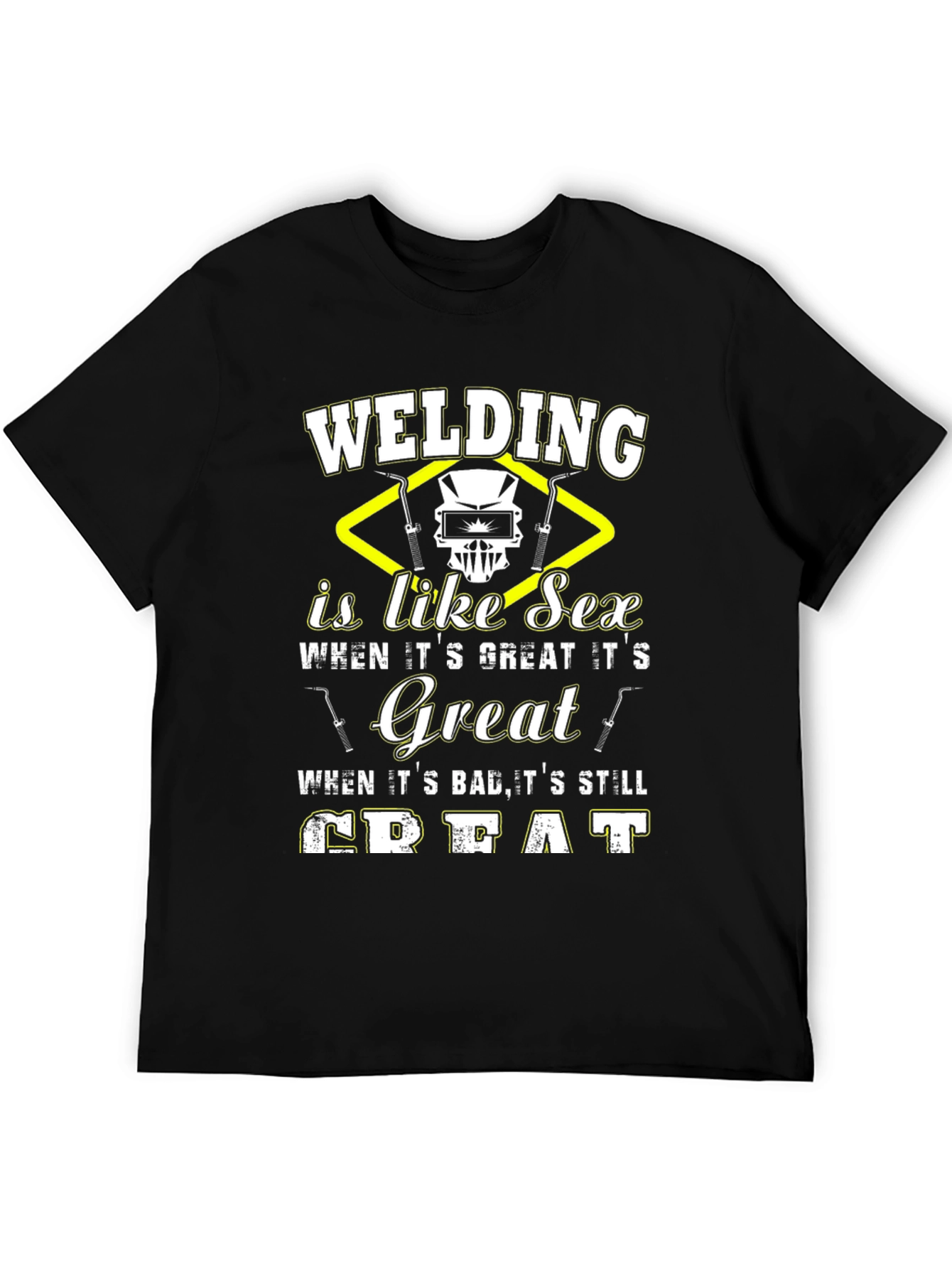 Welding is Like Sex Graphic T-Shirt
