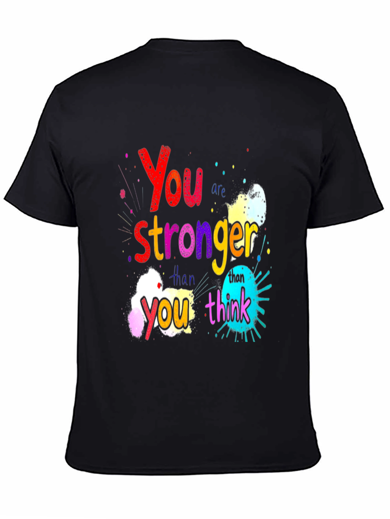 Inspirational You are Stronger Graphic Tee
