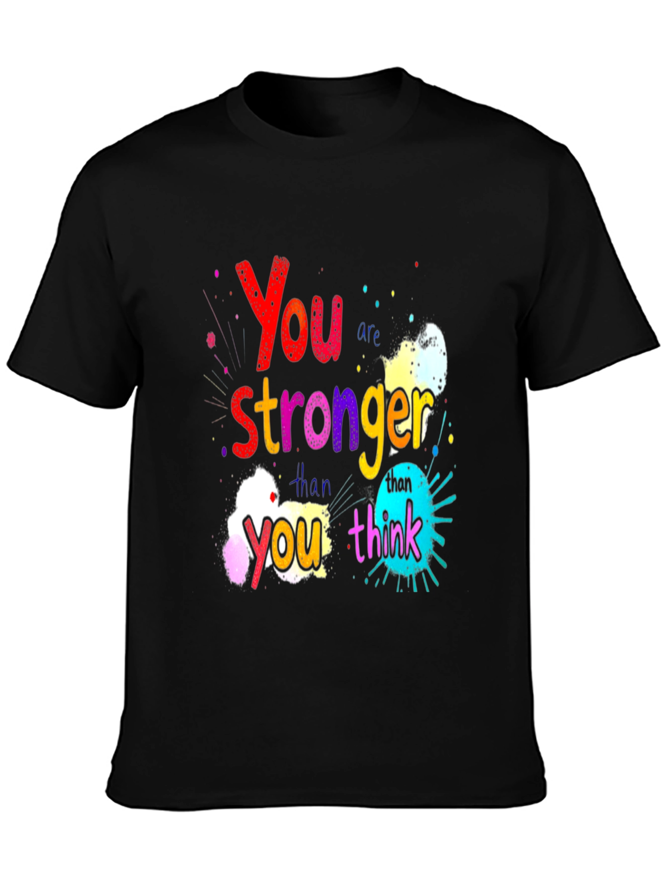 Inspirational You are Stronger Graphic Tee