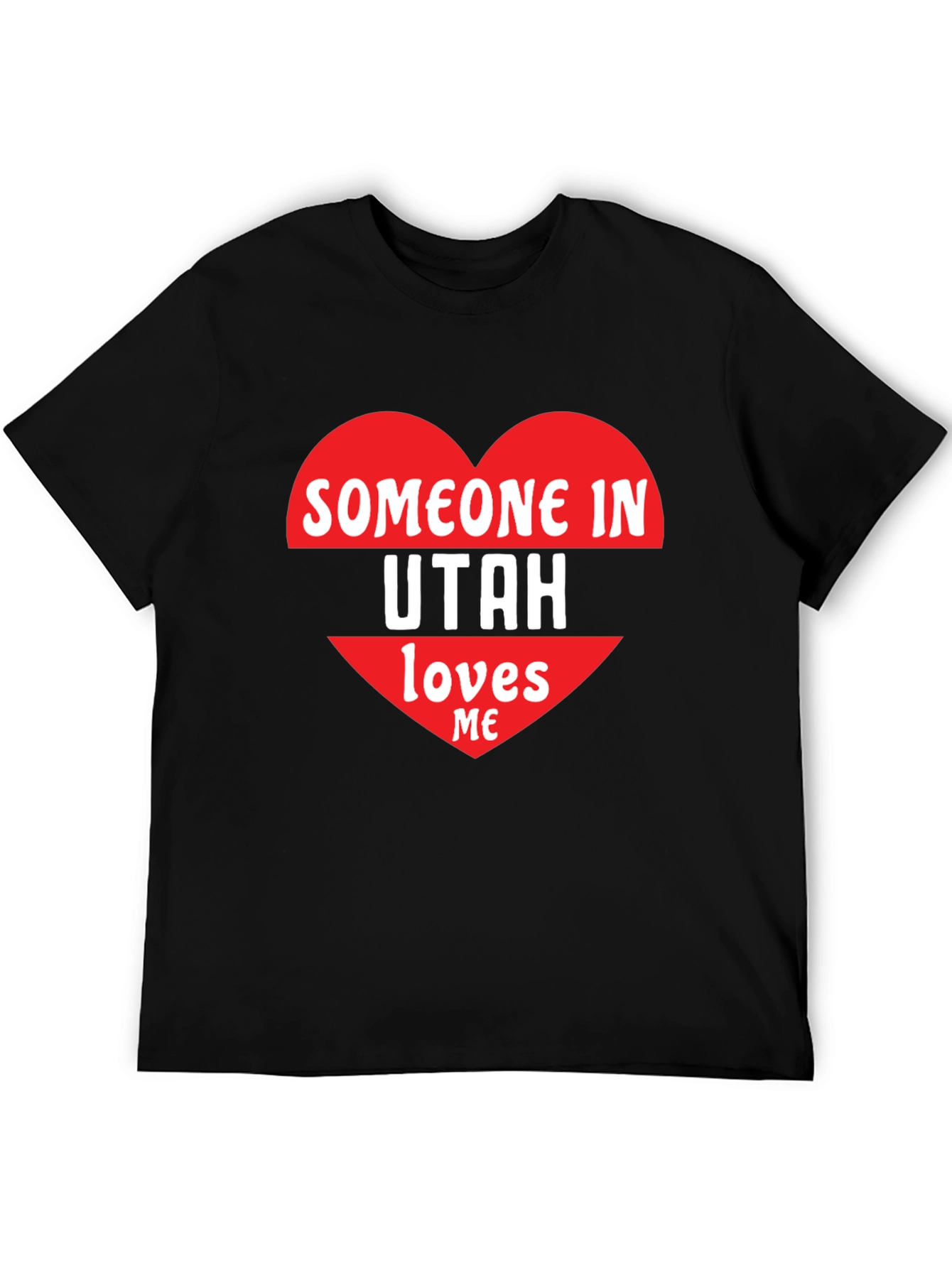 Someone in Utah Loves Me Graphic Tee