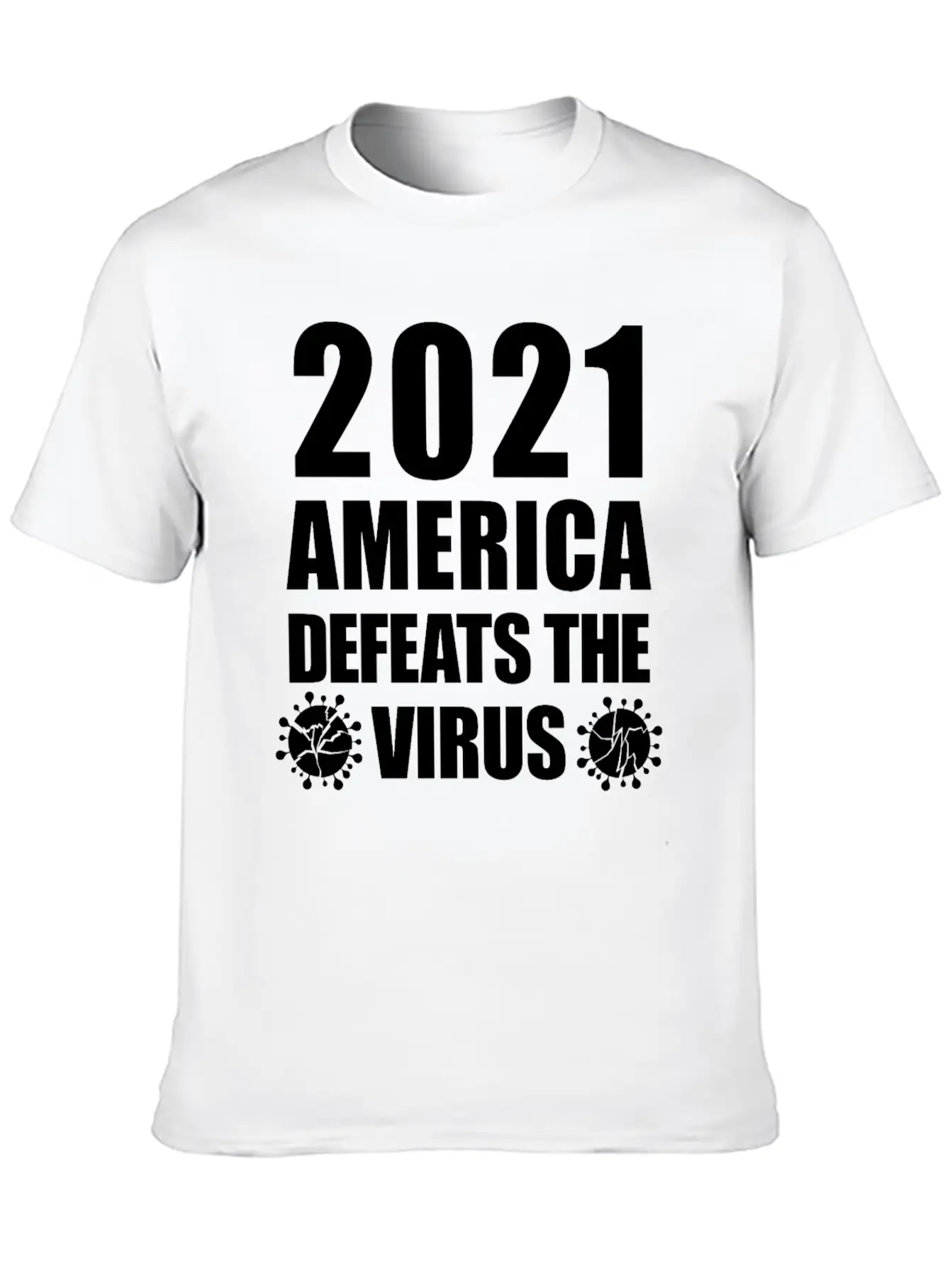 2021 America Defeats The Virus Proud Unisex Casual T-Shirt – Clean Design For Daily Comfort