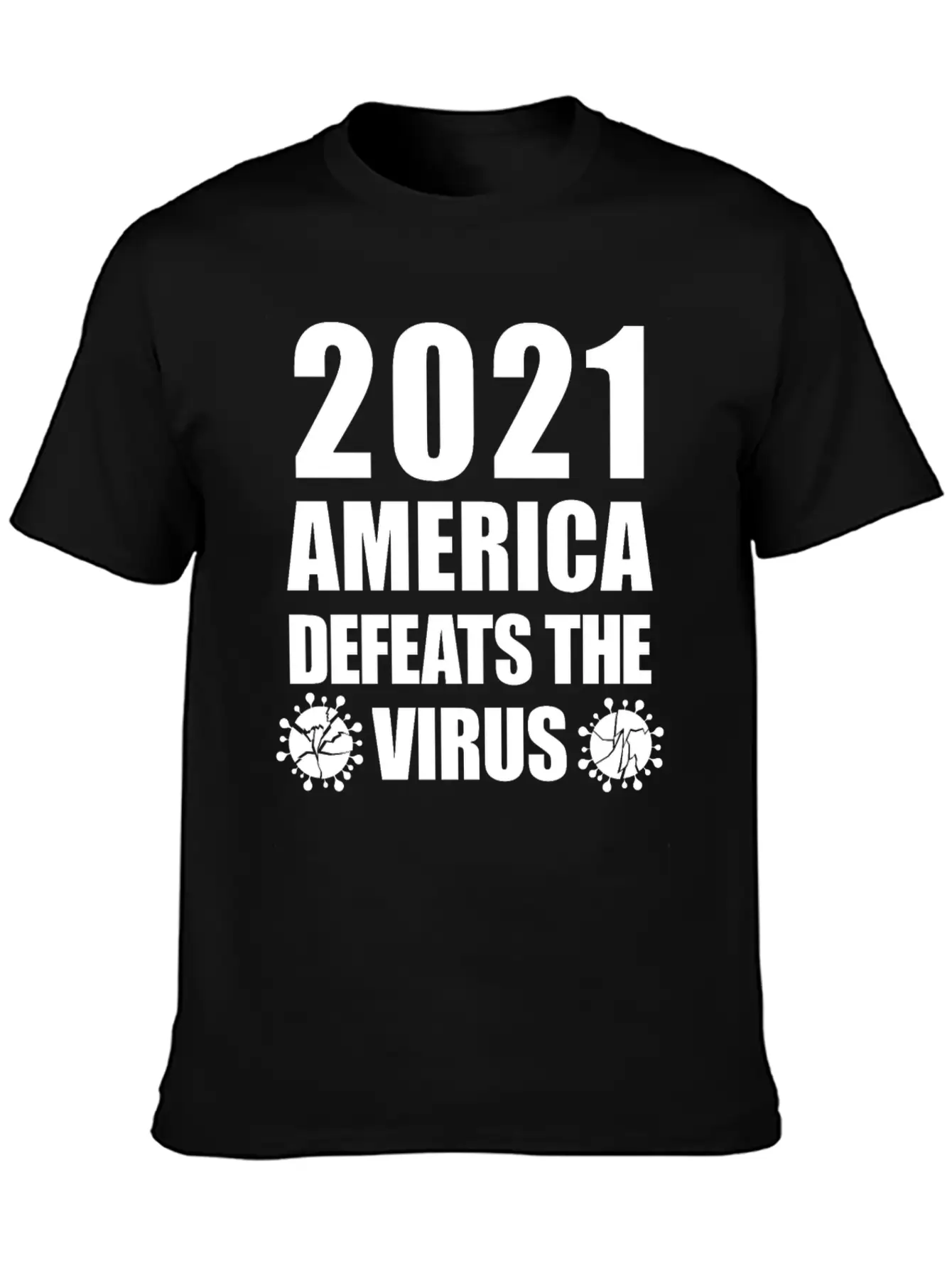 2021 America Defeats The Virus Proud Unisex Casual T-Shirt – Clean Design For Daily Comfort