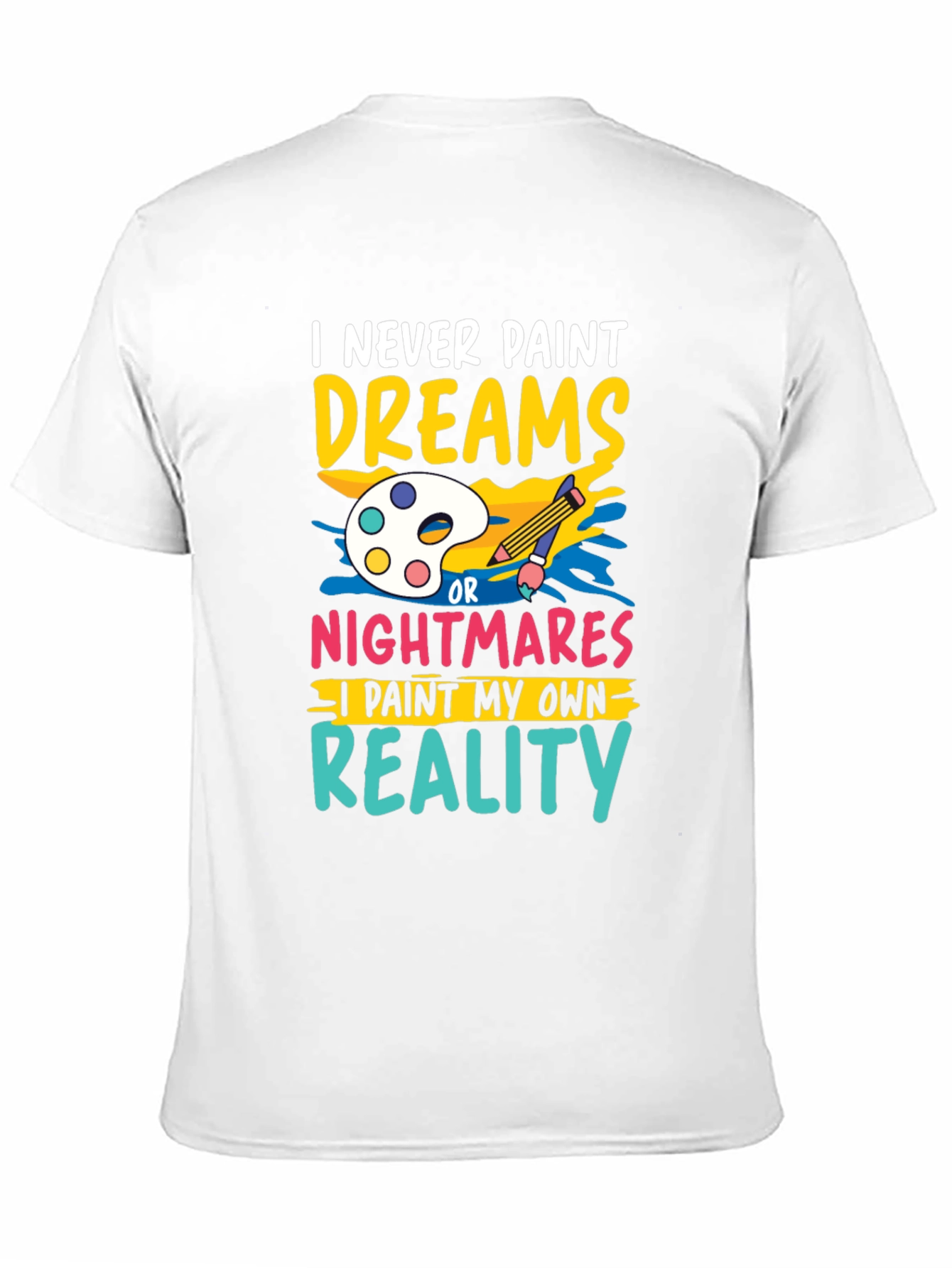Paint My Own Reality Graphic Tee