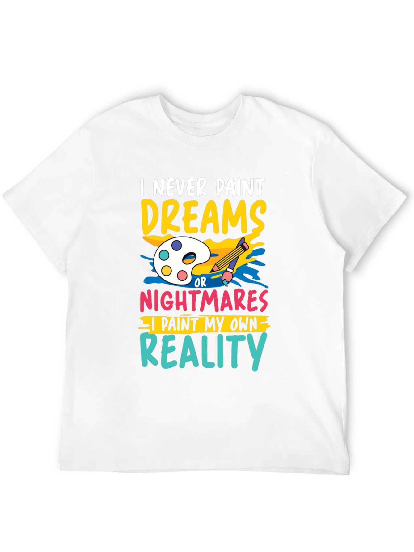 Paint My Own Reality Graphic Tee