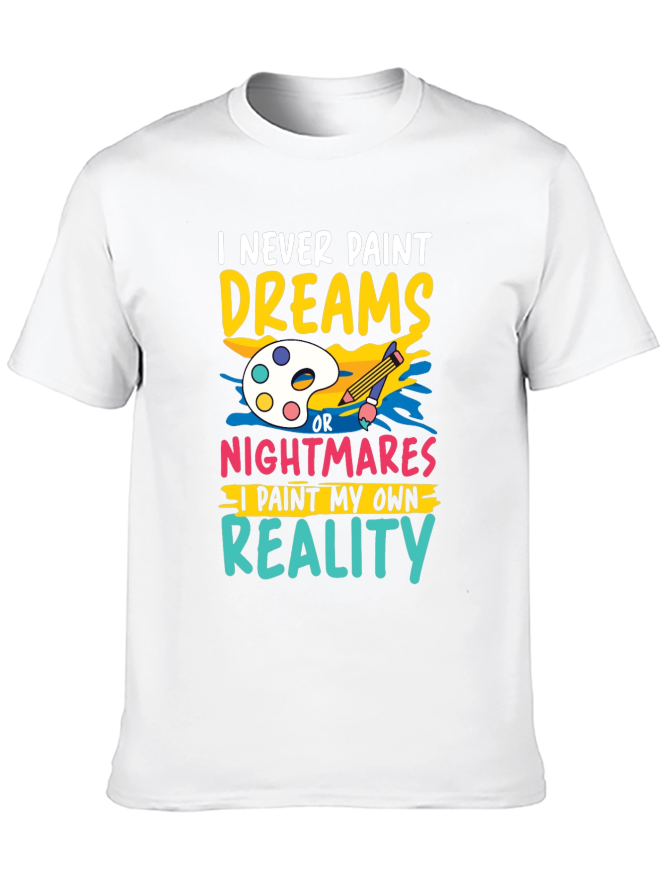 Paint My Own Reality Graphic Tee