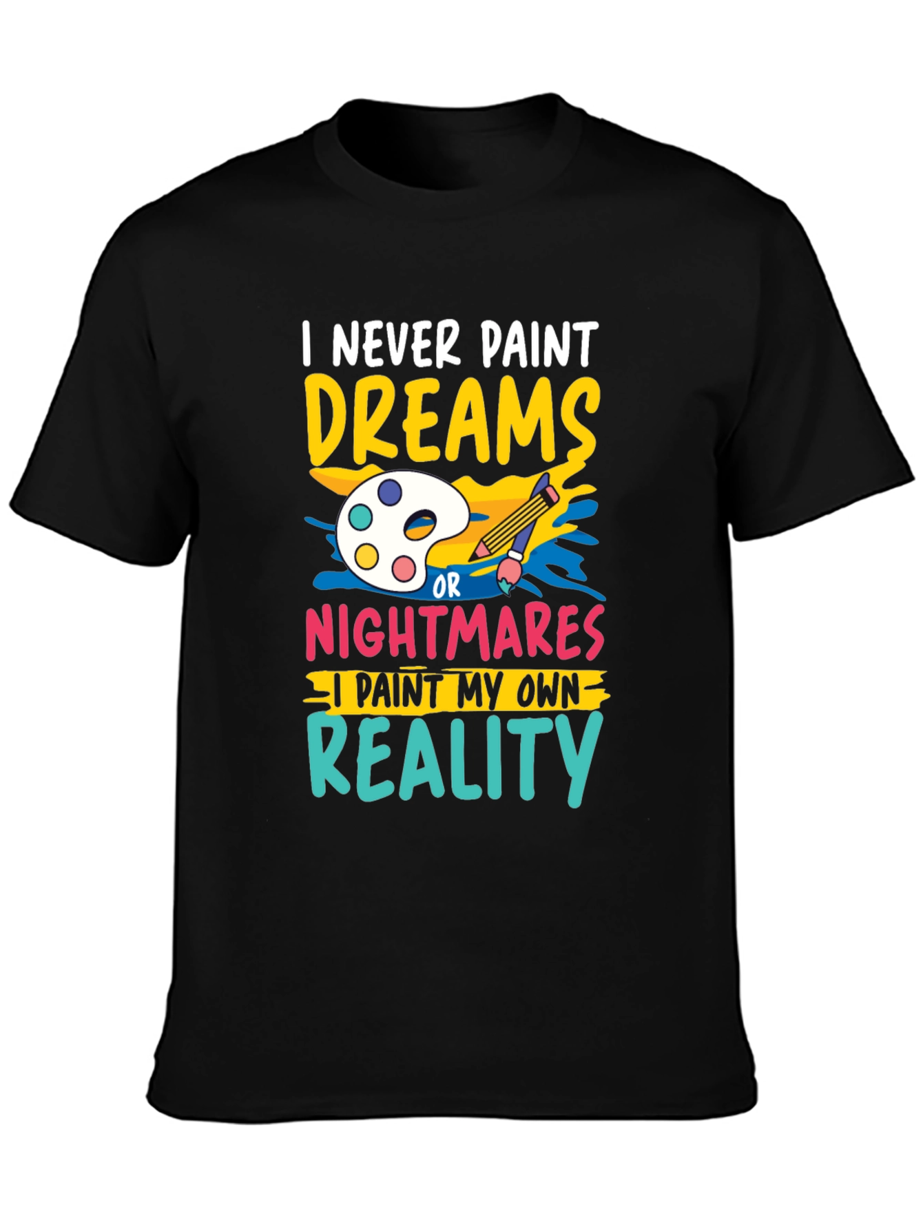 Paint My Own Reality Graphic Tee