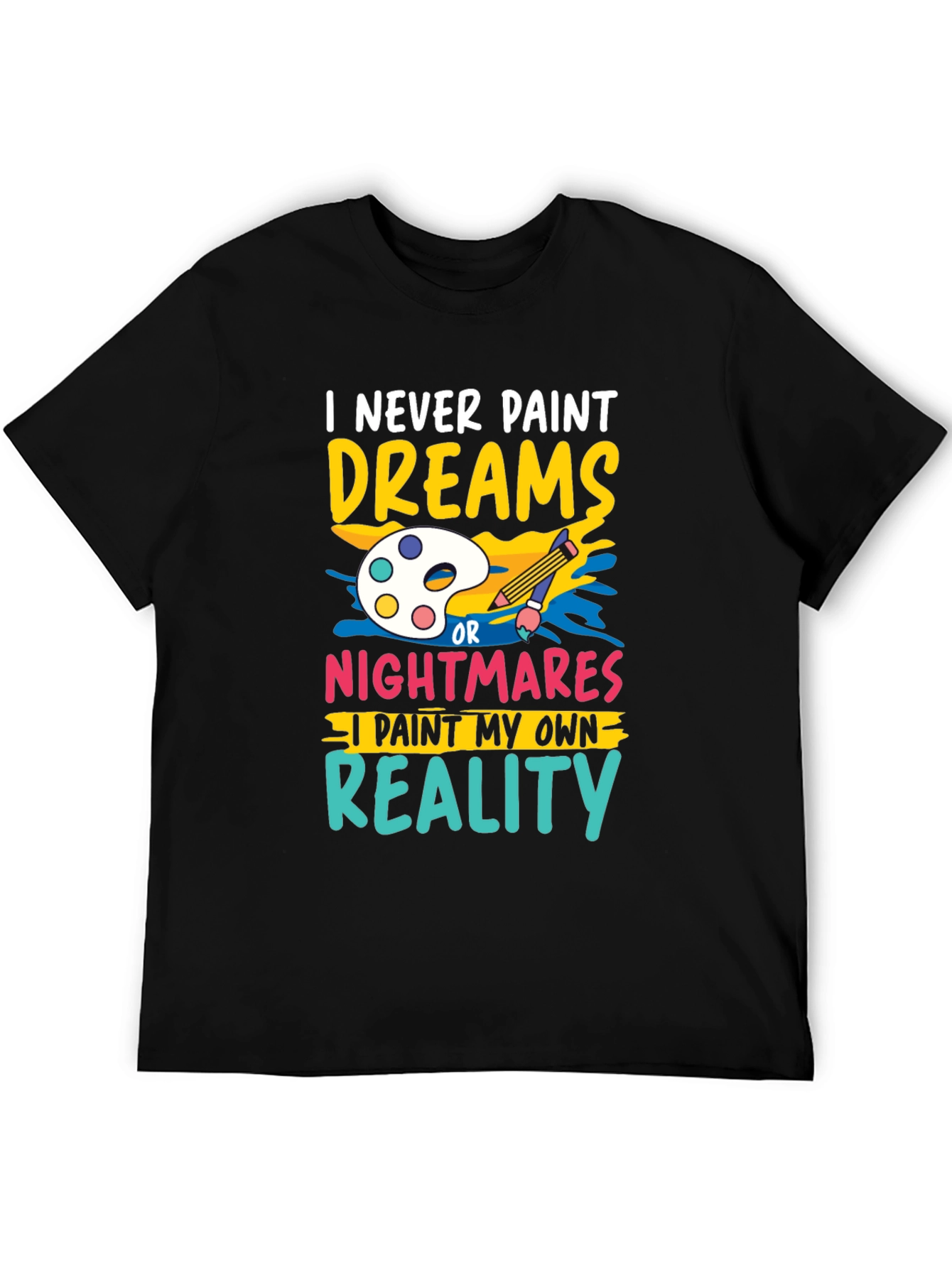 Paint My Own Reality Graphic Tee