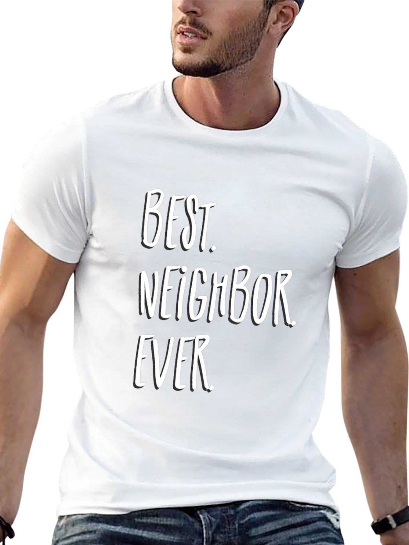 Best Neighbor Ever T-Shirt - Black Crew Neck