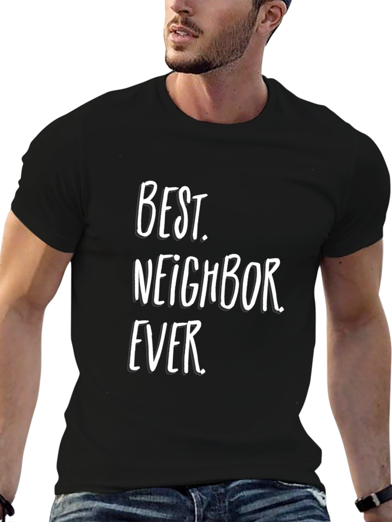 Best Neighbor Ever T-Shirt - Black Crew Neck