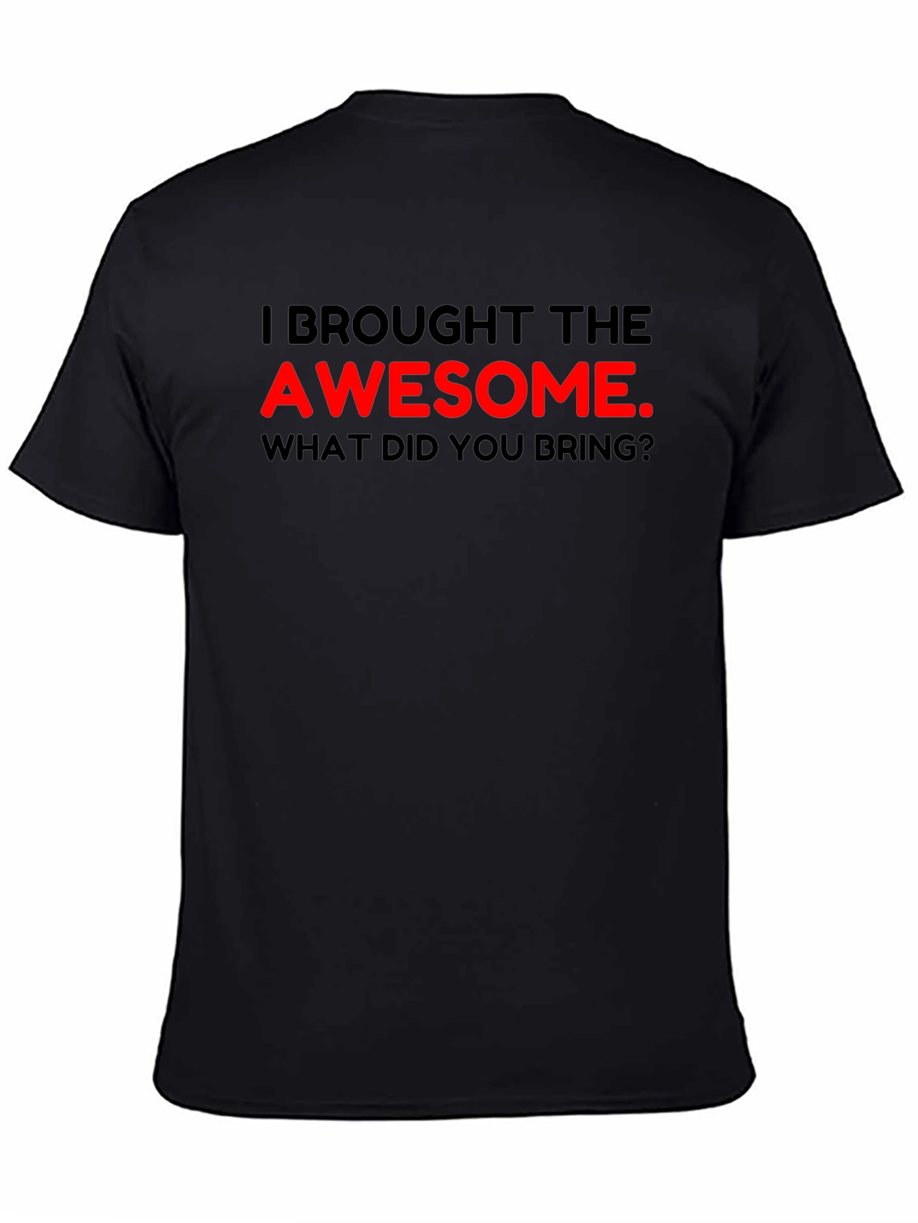 Awesome Bringer T-Shirt - Funny Slogan Tee