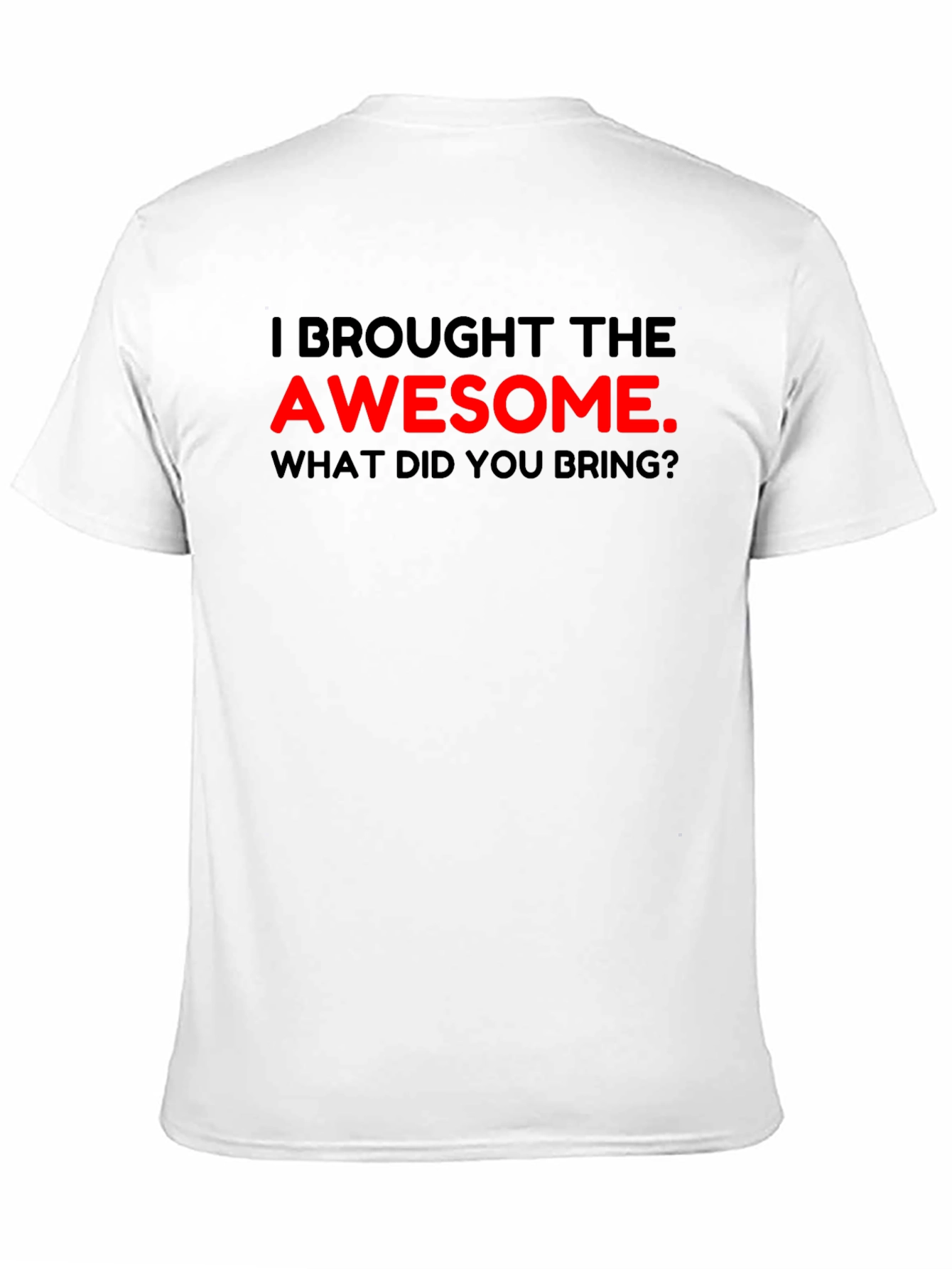 Awesome Bringer T-Shirt - Funny Slogan Tee