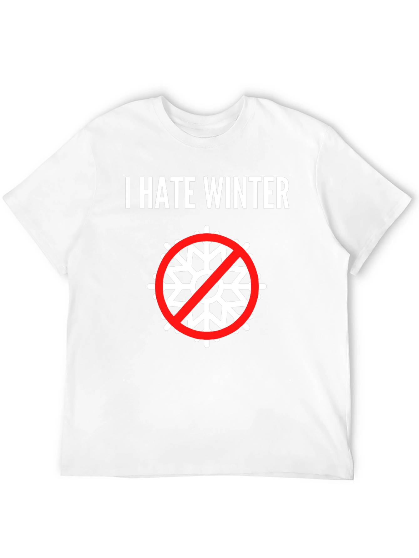 I Hate Winter T-Shirt: Anti-Snowflake Tee